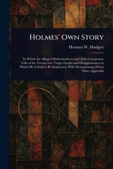Holmes' Own Story