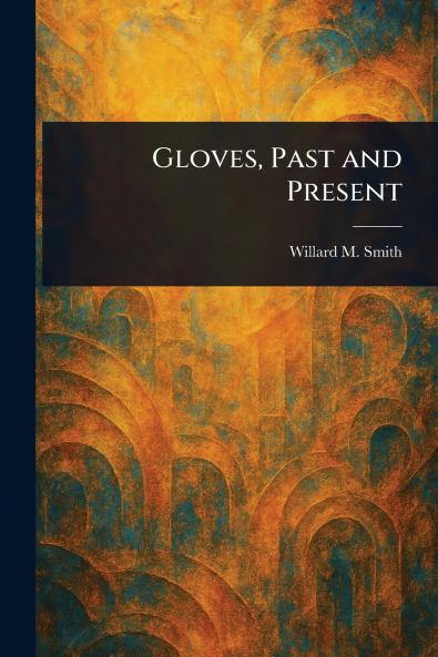 Gloves Past and Present