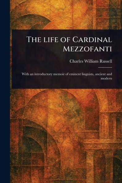 Life of Cardinal Mezzofanti