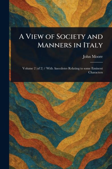 View of Society and Manners in Italy
