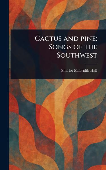 Cactus and Pine
