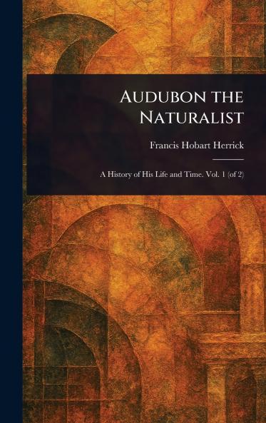 Audubon the Naturalist