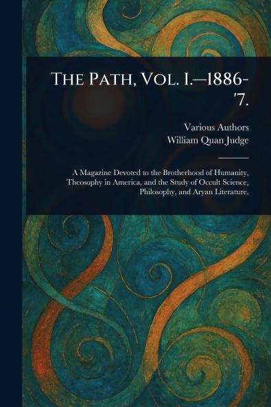 Path Vol. I.-1886-'7.