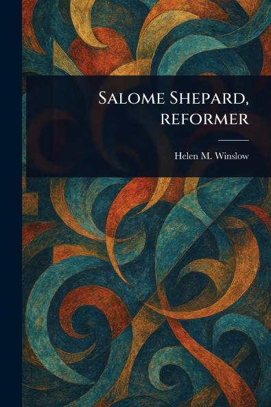Salome Shepard Reformer