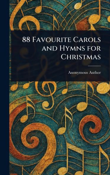 88 Favourite Carols and Hymns for Christmas