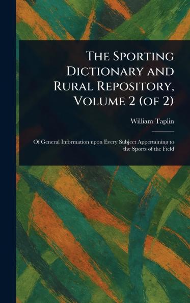 Sporting Dictionary and Rural Repository Volume 2 (of 2)