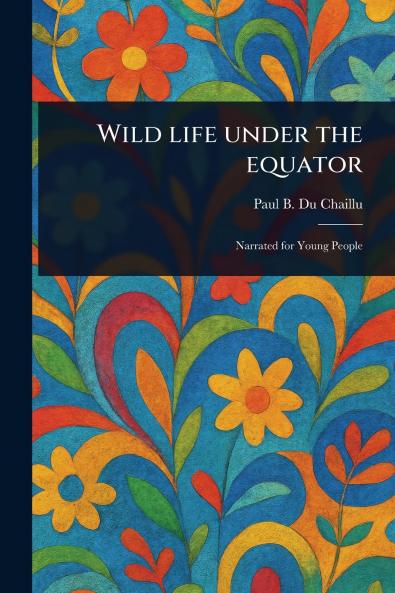 Wild Life Under the Equator