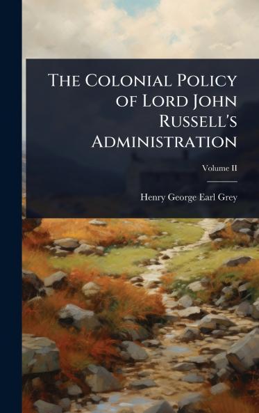 Colonial Policy of Lord John Russell's Administration