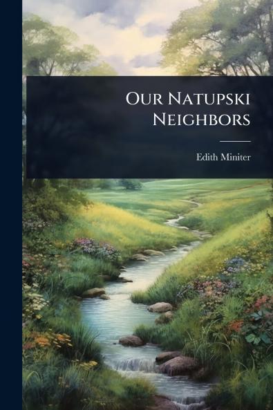 Our Natupski Neighbors