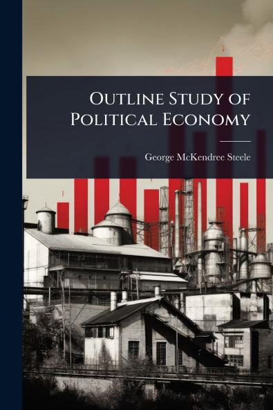 Outline Study of Political Economy