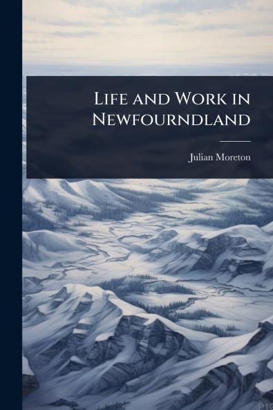 Life and Work in Newfourndland