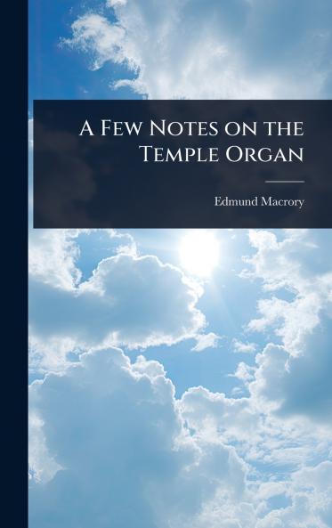 Few Notes on the Temple Organ
