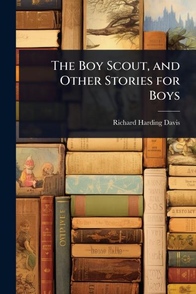 Boy Scout and Other Stories for Boys