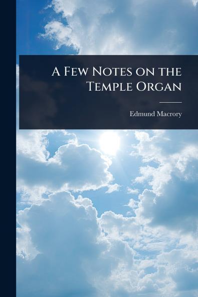 Few Notes on the Temple Organ