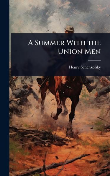 Summer With the Union Men