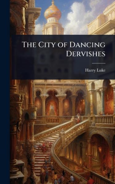 City of Dancing Dervishes