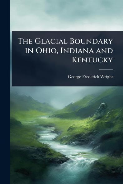 Glacial Boundary in Ohio Indiana and Kentucky