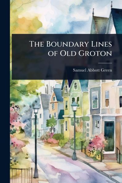 Boundary Lines of Old Groton