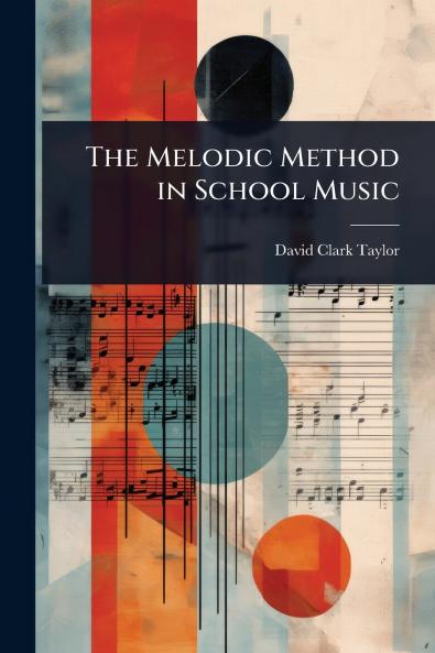Melodic Method in School Music
