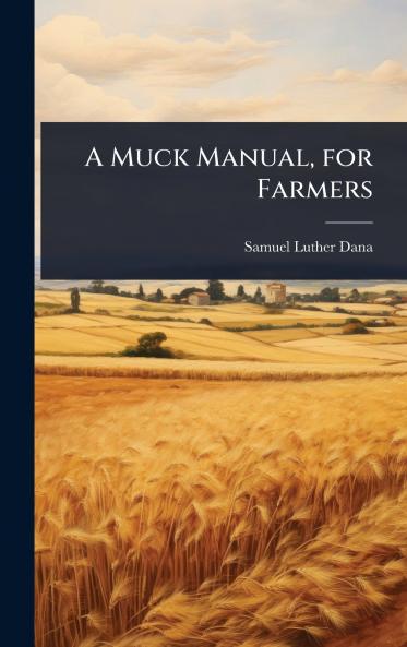 Muck Manual for Farmers