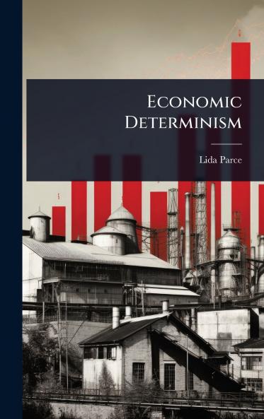 Economic Determinism