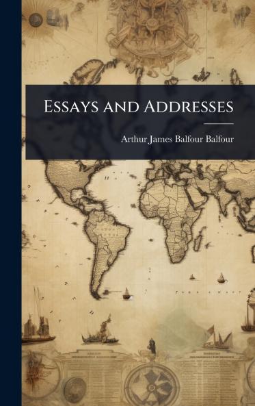 Essays and Addresses