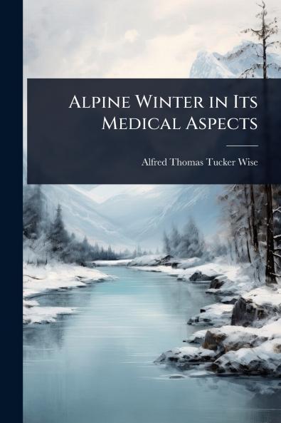 Alpine Winter in Its Medical Aspects