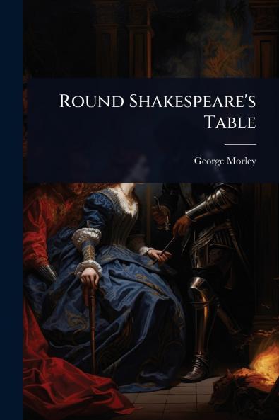 Round Shakespeare's Table