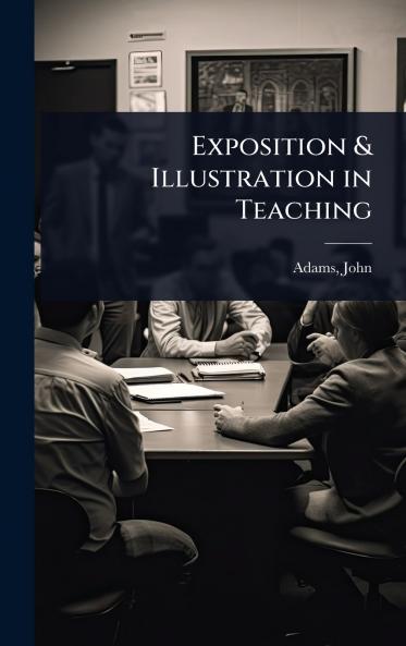Exposition & Illustration in Teaching