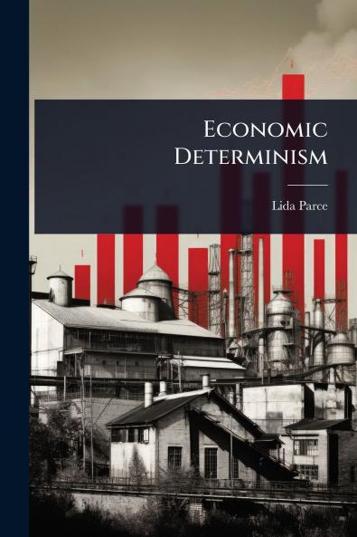 Economic Determinism