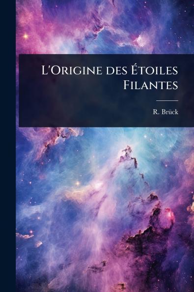 L'Origine des Ãtoiles Filantes