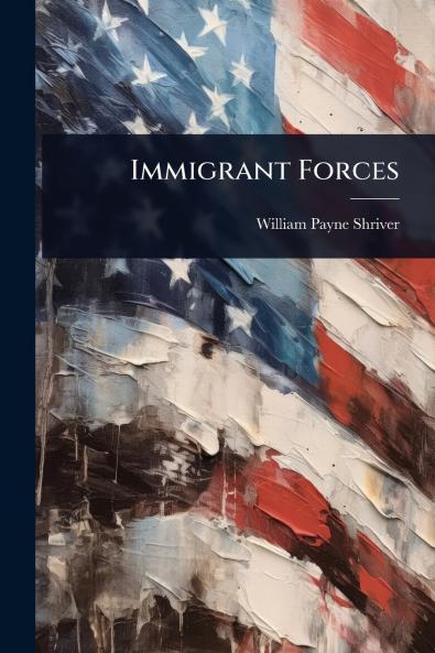 Immigrant Forces