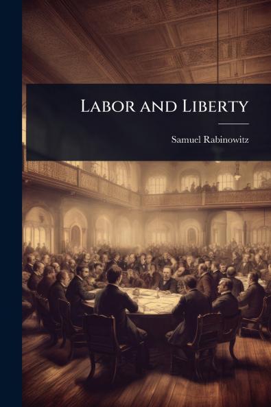 Labor and Liberty