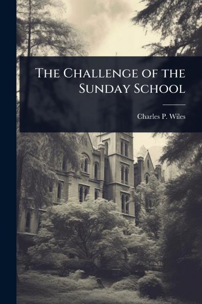Challenge of the Sunday School