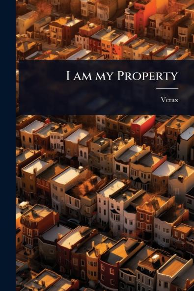 I am my Property