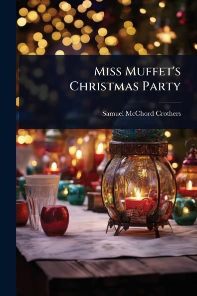Miss Muffet's Christmas Party