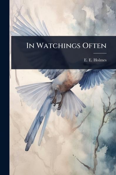In Watchings Often