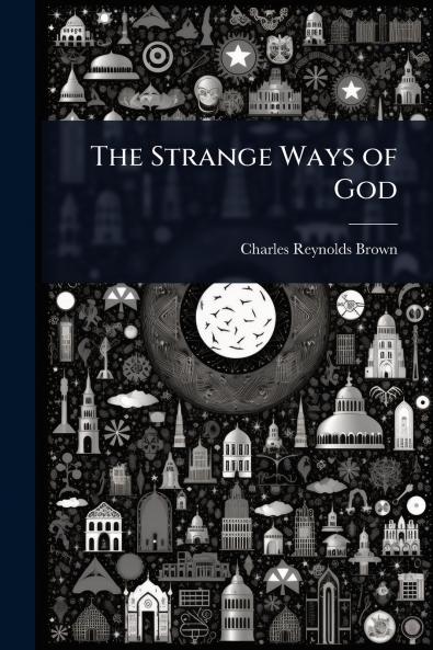 Strange Ways of God