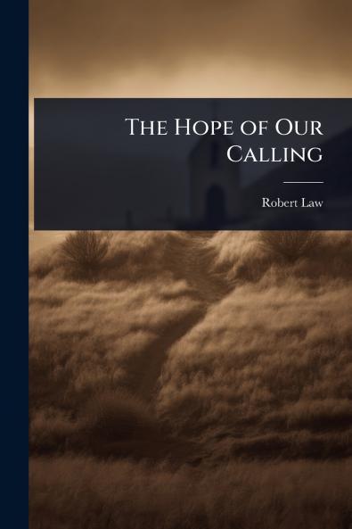 Hope of Our Calling