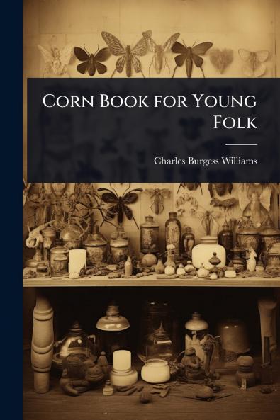 Corn Book for Young Folk