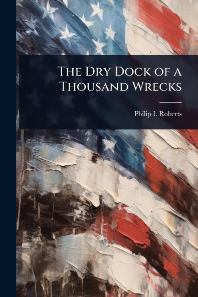 Dry Dock of a Thousand Wrecks