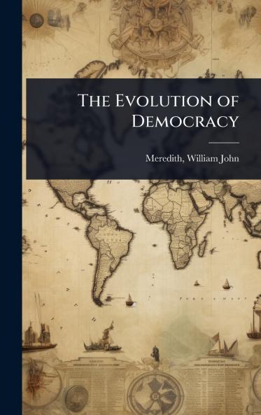 Evolution of Democracy
