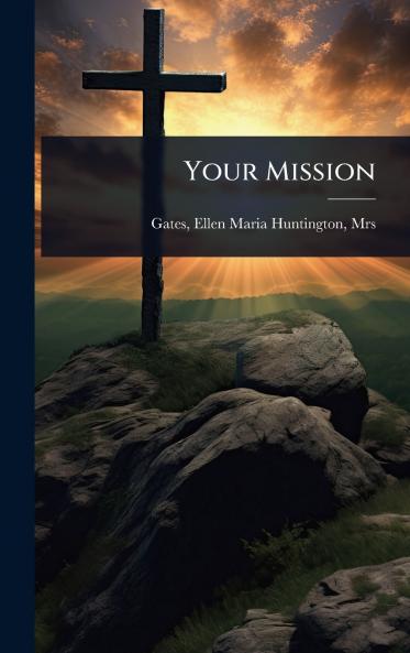 Your Mission