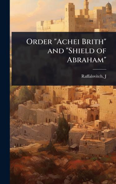 Order Achei Brith and Shield of Abraham