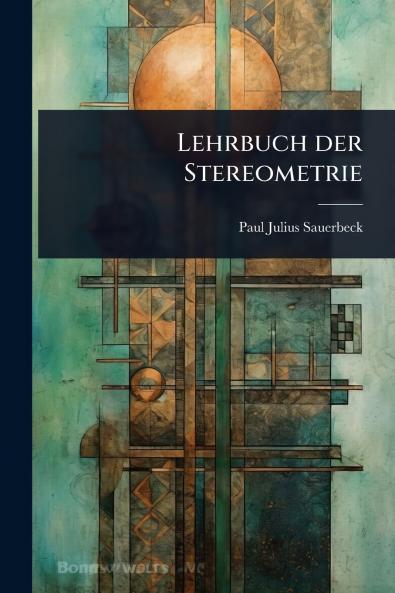 Lehrbuch der Stereometrie