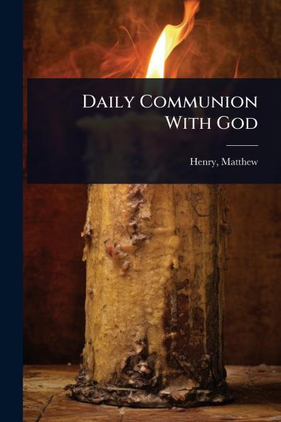 Daily Communion With God