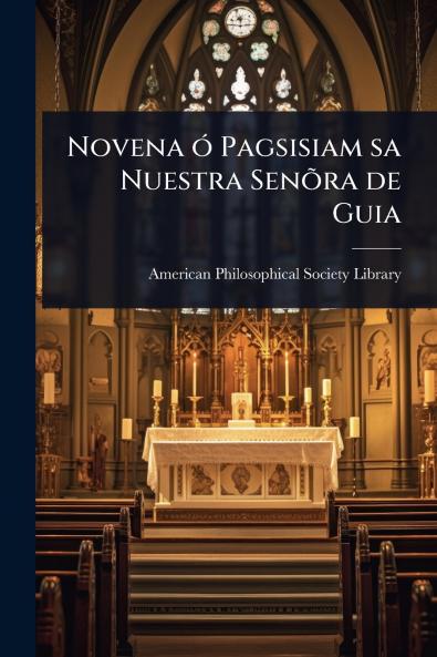 Novena Ã3 Pagsisiam sa Nuestra SenÃµra de Guia