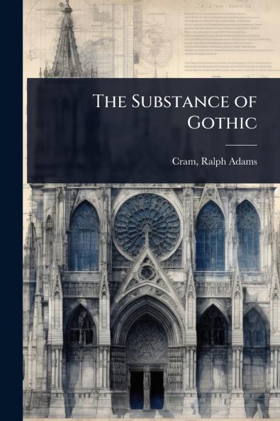 Substance of Gothic