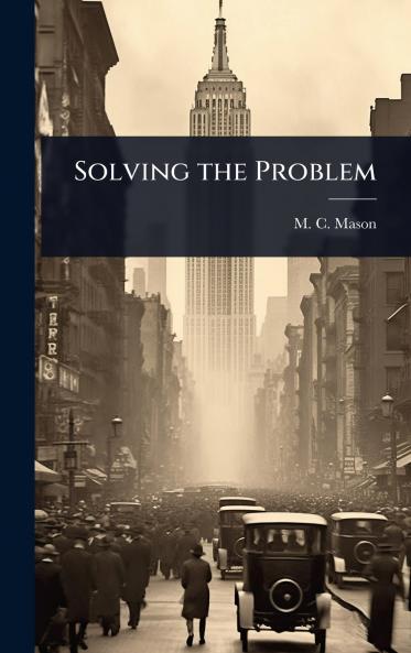 Solving the Problem