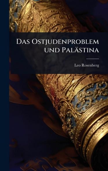 Ostjudenproblem und Palästina